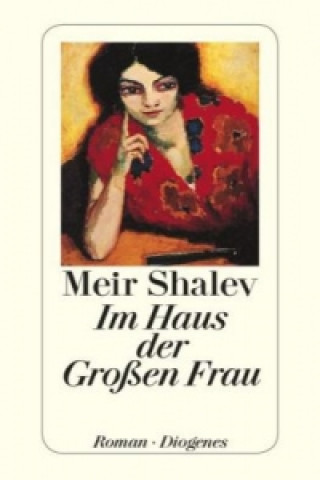 Livre Im Haus der Großen Frau Meir Shalev