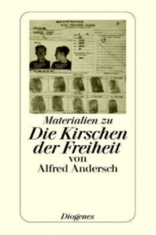 Könyv Materialien zu Die Kirschen der Freiheit von Alfred Andersch Alfred Andersch