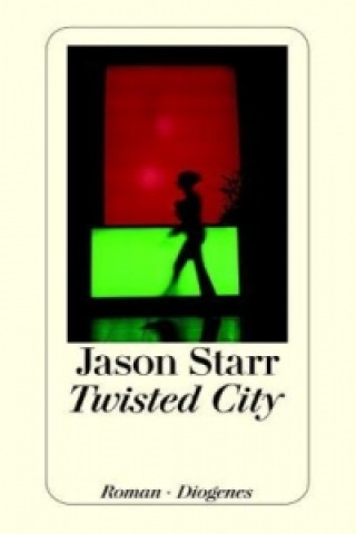 Kniha Twisted City Jason Starr