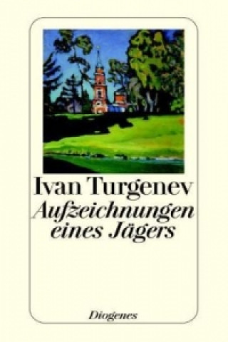 Könyv Aufzeichnungen eines Jägers Ivan Turgenev