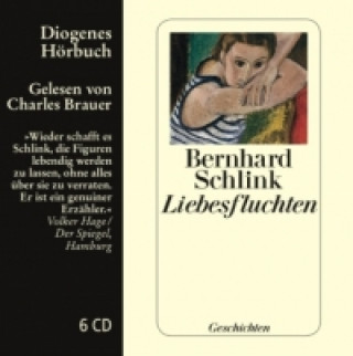 Audio Liebesfluchten, 8 Audio-CD Bernhard Schlink