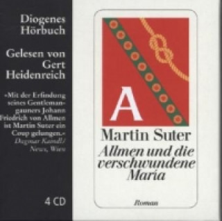 Audio Allmen und die verschwundene Maria, 4 Audio-CD Martin Suter