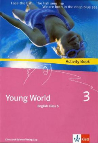 Kniha Young World 3. English Class 5, m. 1 CD-ROM Illya Arnet-Clark