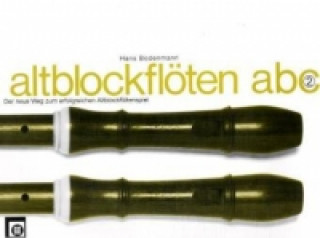 Prasa Altblockflöten ABC. Bd.2 Hans Bodenmann