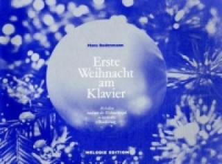 Materiale tipărite Erste Weihnacht am Klavier Hans Bodenmann