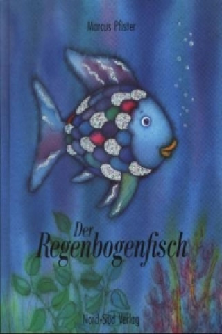 Kniha Der Regenbogenfisch Marcus Pfister