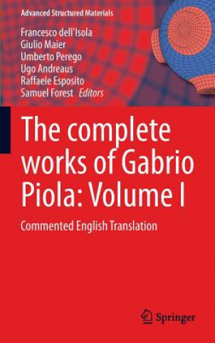 Könyv Complete Works of Gabrio Piola Ugo Andreaus