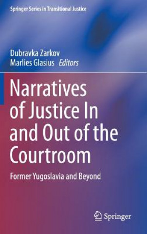 Kniha Narratives of Justice In and Out of the Courtroom Marlies Glasius