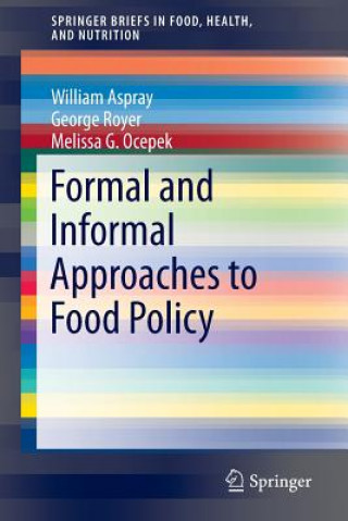Carte Formal and Informal Approaches to Food Policy William F. Aspray