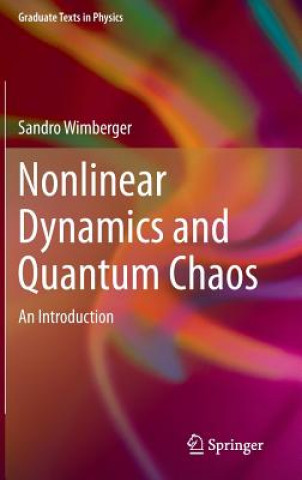 Kniha Nonlinear Dynamics and Quantum Chaos Sandro Wimberger