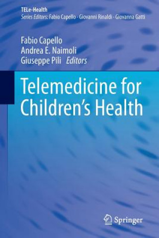 Könyv Telemedicine for Children's Health Fabio Capello