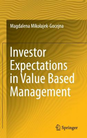 Kniha Investor Expectations in Value Based Management Magdalena Miko ajek-Gocejna