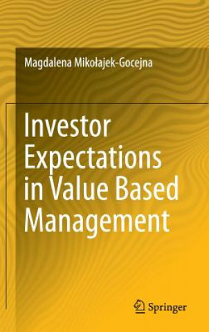 Książka Investor Expectations in Value Based Management Magdalena Miko ajek-Gocejna