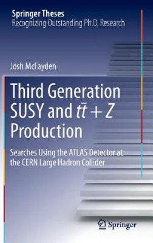 Kniha Third generation SUSY and t-t +Z production Joshua McFayden