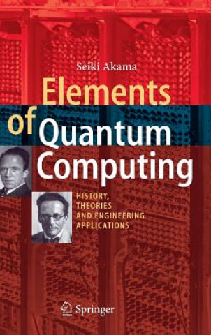 Knjiga Elements of Quantum Computing Seiki Akama