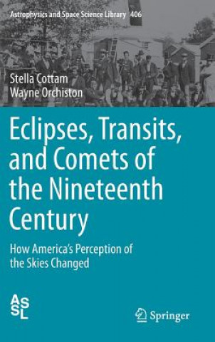 Carte Eclipses, Transits, and Comets of the Nineteenth Century Stella Cottam