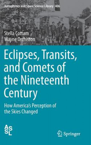 Kniha Eclipses, Transits, and Comets of the Nineteenth Century Stella Cottam