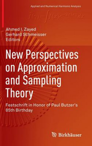 Carte New Perspectives on Approximation and Sampling Theory Ahmed I. Zayed
