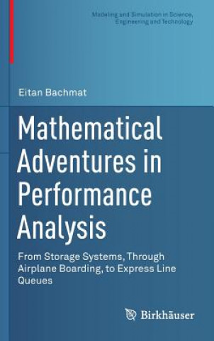 Carte Mathematical Adventures in Performance Analysis Eitan Bachmat