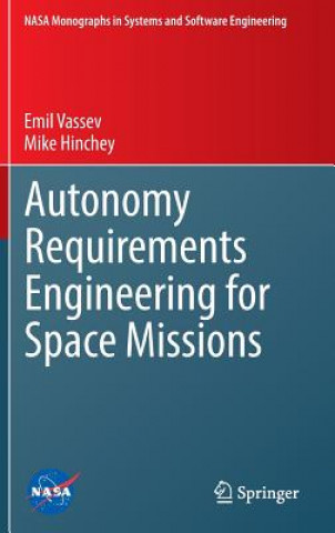 Carte Autonomy Requirements Engineering for Space Missions Emil Vassev