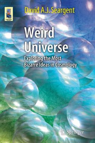 Kniha Weird Universe David A. J. Seargent