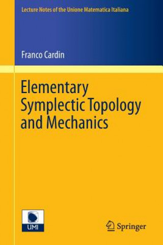 Könyv Elementary Symplectic Topology and Mechanics Franco Cardin