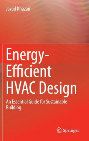 Könyv Energy-Efficient HVAC Design Javad Khazaii