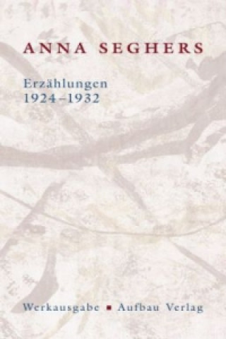 Buch Erzählungen 1924-1932 Anna Seghers