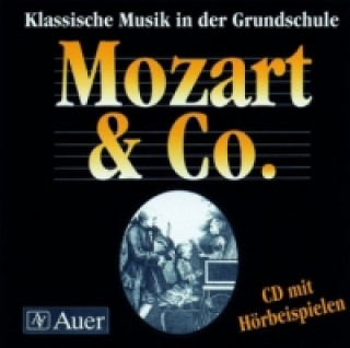 Hanganyagok Mozart & Co, 1 CD-Audio Andrea Bachmeyer