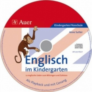 Hanganyagok Englisch im Kindergarten, 1 Audio-CD Anne Sutter