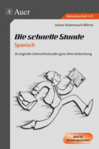 Kniha Die schnelle Stunde Spanisch Juliane Stubenrauch-Böhme