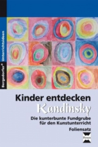 Spiel/Spielzeug Kinder entdecken Kandinsky - Foliensatz Melanie Scheidweiler