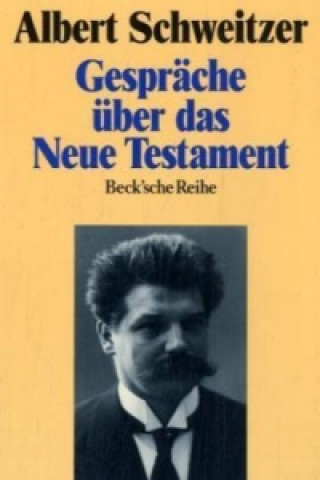 Книга Gespräche über das Neue Testament Albert Schweitzer