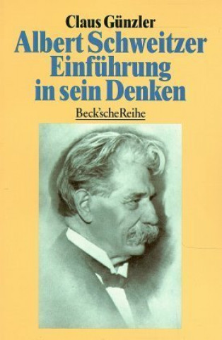 Книга Albert Schweitzer Claus Günzler