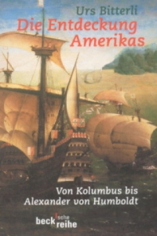 Книга Die Entdeckung Amerikas Urs Bitterli