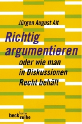 Книга Richtig argumentieren Jürgen A. Alt