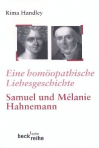 Livre Eine homöopathische Liebesgeschichte Rima Handley