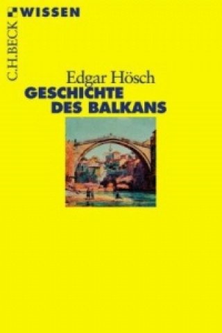 Knjiga Geschichte des Balkans Edgar Hösch