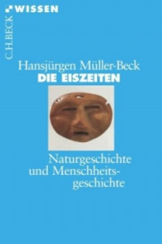 Книга Die Eiszeiten Hansjürgen Müller-Beck