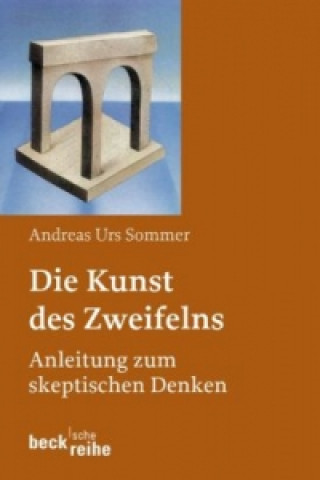 Kniha Die Kunst des Zweifelns Andreas U. Sommer