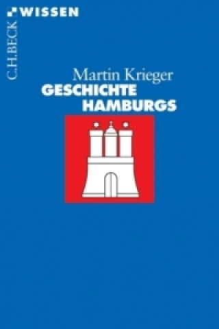 Kniha Geschichte Hamburgs Martin Krieger