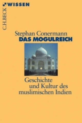 Kniha Das Mogulreich Stephan Conermann