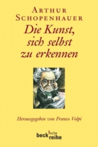 Könyv Die Kunst, sich selbst zu erkennen Arthur Schopenhauer
