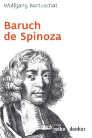 Könyv Baruch de Spinoza Wolfgang Bartuschat