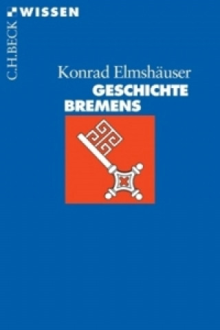 Könyv Geschichte Bremens Konrad Elmshäuser
