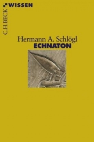 Kniha Echnaton Hermann A. Schlögl
