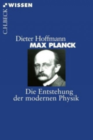 Kniha Max Planck Dieter Hoffmann
