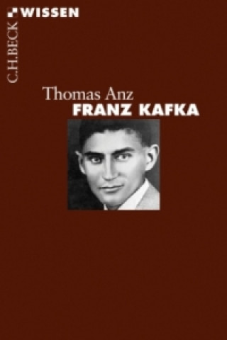 Könyv Franz Kafka Thomas Anz
