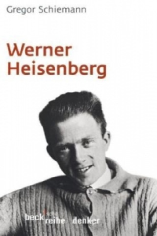 Kniha Werner Heisenberg Gregor Schiemann