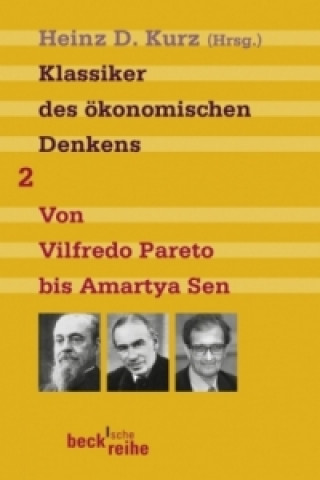 Kniha Klassiker des ökonomischen Denkens. Bd.2 Heinz D. Kurz